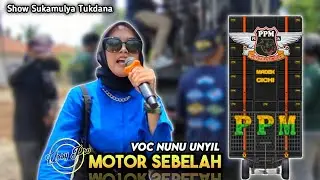 Motor Sebelah | Voc Nunu Unyil | Putra Pai Muda (PPM) | Show Sukamulya Tukdana