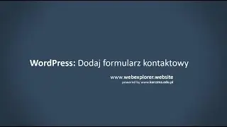 Jak dodać formularz kontaktowy do strony WordPress?