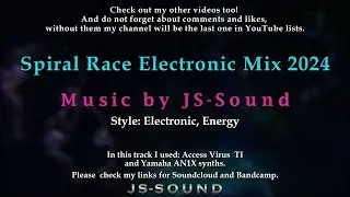JS Sound Track - Spiral Race Electronic Mix 2024