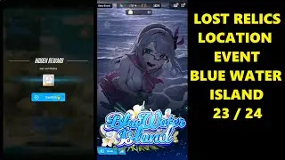 🔍23/24 Lost Relics Location at Event Blue Water Island | GODDESS OF VICTORY: NIKKE