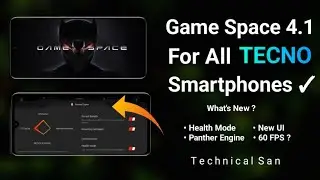 Tecno Game Space 4.1 for all tecno phones | New Health Mode | New Game UI | Panther Engine ✓