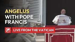 LIVE from the Vatican | Angelus with Pope Francis | August 25th, 2024