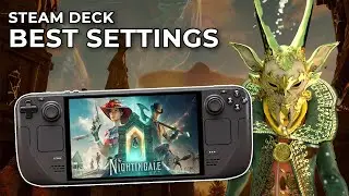 Nightingale Best Settings On Steam Deck