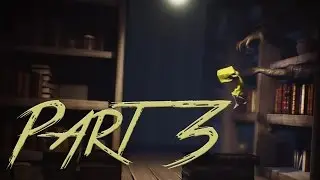 Little Nightmares Walkthrough Gameplay - Part 3 (PC)