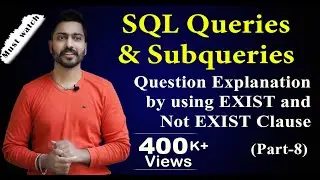 Lec-66: EXIST and NOT EXIST Subqueries(part-8) | Database Management System