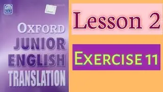 Oxford Junior English translation Lesson 2 Exercise 11