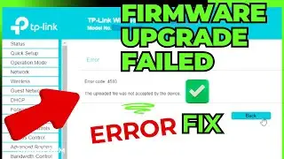 The uploaded file was not accepted by the device❌ | How to Fix TP-Link Firmware Update Error ✅