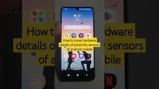How to know hardware details of proximity sensors of android mobile 
