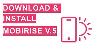 How to Download & Install Mobirise 5 | Mobirise Tutorial | Website Development | No Coding