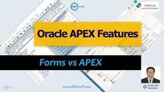 Oracle Forms vs Oracle APEX Development & Migration Considerations