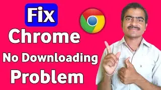 Chrome Not Downloading Problem Solve 100% 2023 | Chrome Not Downloading Files Issue