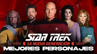 LOS MEJORES PERSONAJES DE STAR TREK LA NUEVA GENERACIÓN