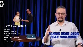 TAHRİK OLAN HALK ve DİLRUBA| Çok Hızlı Gündem S2B2