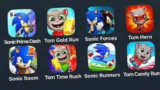 Sonic Prime Dash,Talking Tom Gold Run,Sonic Forces,hero Dash,Sonic Boom,Tom Time Rush,Tom Candy Run