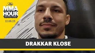 Drakkar Klose: Beneil Dariush Loss ‘Haunts Me Everyday’ | The MMA Hour