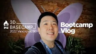 2022 SketchUp 3D Basecamp - Bootcamp Vlog (Basecamp Part 2)