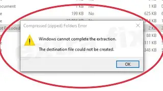 Pc Fix Compressed zipped Folders Error Windows cannot complete the extraction The destination Issue