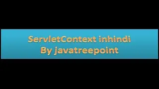 Jsp and servlet tutorial in hindi lec 8(5)(servlet context,context param, context param in web.xml)