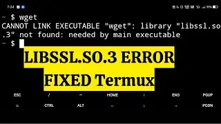 CANNOT LINK EXECUTABLE  wget library libssl.so.3 not found error in termux