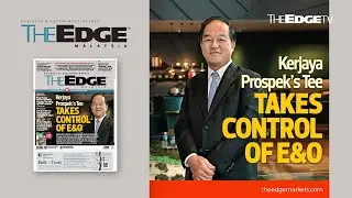 EDGE WEEKLY: Kerjaya Prospek’s Tee takes control of E&O