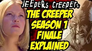 Jeepers Creepers | The Creeper Season 1 Finale + Minxie 23 Years Later