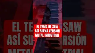 El tema de SAW en Metal Industrial 