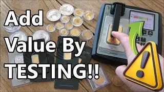 Do NOT Ignore TESTING and How It Adds SO MUCH Value When SELLING Your Gold and Silver!