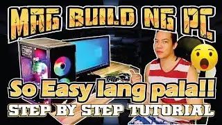 PC Build Step by Step Assemble.. So Easy Lang!! Panoorin kung Papaano.