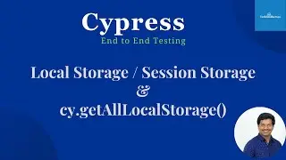 Cypress End To End Testing | How To Use Cypress To Test Your Browser's Localstorage