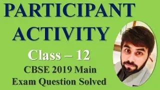 Participant Activity Join Table Solved | 2019 Board Exam Question | Class 12 Info Practices| MySQL |