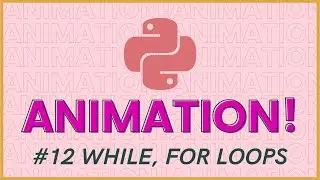 Loops In Python with ANIMATION !! For Loop And While Loops | Python Tutorial For NOOBS And Beginners