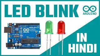 Arduino LED Blink Tutorial with Breadboard | Arduino LED Code | Arduino LED in Hindi 🔥🔥