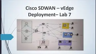 Cisco SDWAN device Deployment Lab 7 
