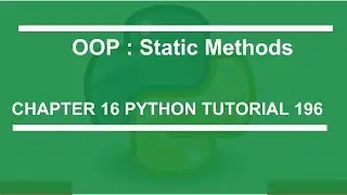 OOP Static Method : Python tutorial 196
