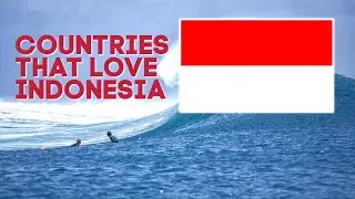 🇮🇩 Top 10 Countries That Love & Support Indonesia 🇮🇩 | 2021