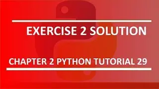 Exercise 2 solution : Python tutorial 29