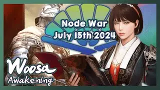 Awakening Woosa PvP | Tier 1 Nodewar | Balenos | July 15th 2024 |  Black Desert Online