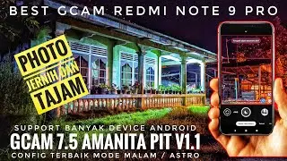 🐾 Gcam 7.5 Pitbull Amanita V1.1 + Low Noise Night Mode Config |  Review And Tester Gcam