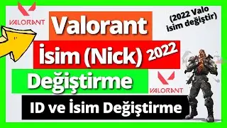 Valorant İsim (Nick) Değiştirme 2022