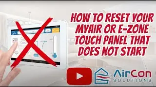 How to Reset Your MyAir or e-Zone Touch Panel