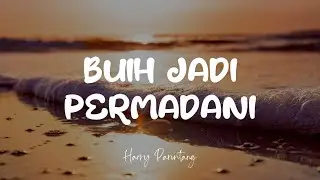 Buih Jadi Permadani EXIST - Harry Parintang (Cover Lirik Lagu)