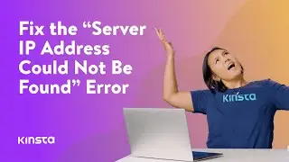 How To Fix the “Server IP Address Could Not Be Found” Error