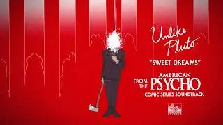 Unlike Pluto - Sweet Dreams