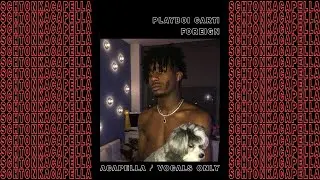 Playboi Carti  ~ Foreign (Acapella/Vocals only) 123 BPM
