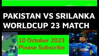 Pakistan vs SriLanka Cricket match, 10 oct 2023