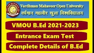 VMOU B.Ed 2021-2023 Session | VMOU B.Ed Entrance Exam Complete Details |