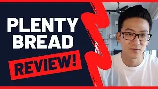 Plenty Bread Review - Can You Even Make A Cent From Here?