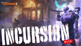 THE DIVISION 2 INCURSION PARADISE LOST •  COMMUNITY RUNS • YEAR 5 SEASON 2 TU19