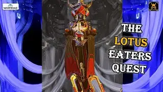 Lotus Eaters Quest WARFRAME