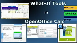 What If Analysis Tools in OpenOffice Calc| Scenarios| Goal Seek |Solver in OpenOffice Calc